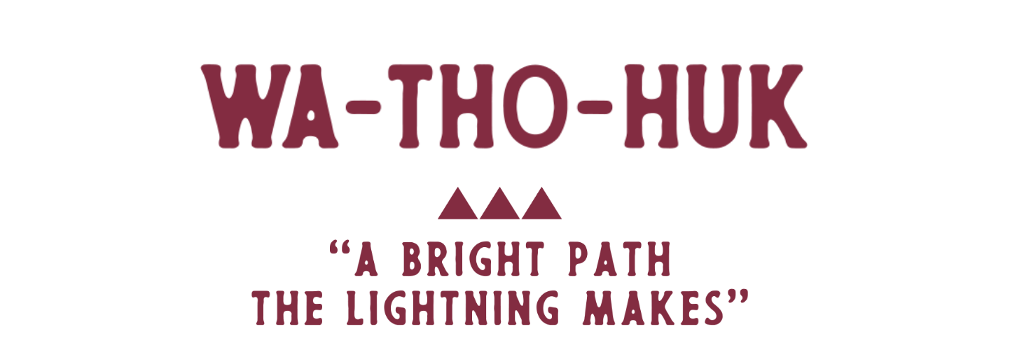 WA-THO-HUK - A bright Path The Lightning Makes